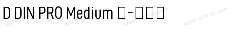 D DIN PRO Medium 中字体转换